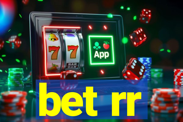bet rr
